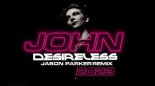 Desireless - John 2023 (Jason Parker Remix)