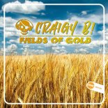 Craigy B! - Fields Of Gold