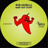 Bob Musella - Baby Hot Stuff (Original Mix)