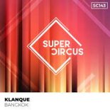 Klanque - Bangkok (Original Mix)