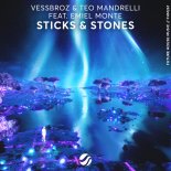 Vessbroz & Teo Mandrelli feat. Emiel Monte - Sticks & Stones (Extended Mix)