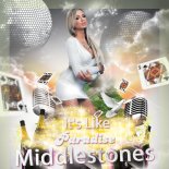 Middlestones - It's Like Paradise