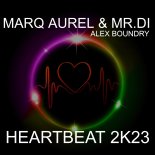 Marq Aurel & Mr. Di, Alex Boundry - HeartBeat 2k23 (Slap House Mix)
