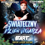 DJ BART OMEN CLUB PŁOŚNICA - ŚWIĄTECZNY DZIEŃ VIXIARZA - 25.12.2022