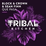 Block & Crown & Sean Finn - Que Pasa (Extended Club Mix)