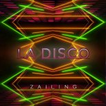 Zailing - La Disco