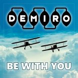 Demiro - Be with You (Cloud 47 Mix)