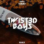 INNA - Yummy (Twist3d Boys Remix)