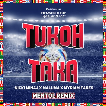 Nicki Minaj, Maluma, & Myriam Fares - Tukoh Taka (Mentol Remix) [Extended]