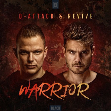 D-Attack & Revive - Warrior (Original Mix) (BLACK074)