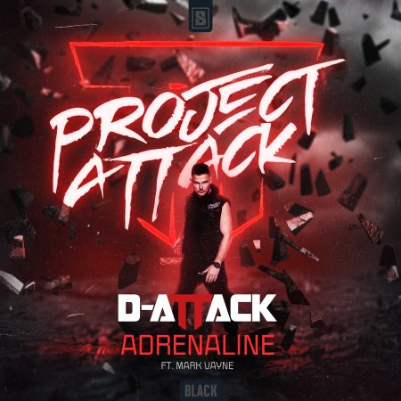 D-Attack Ft. Mark Vayne - Adrenaline (Original Mix) (BLACK081)