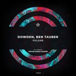 Dowden, Ben Tauber - Pulsar (Original Mix)