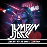 Jumpin Jack - Crazy What Love Can Do (Original Mix)