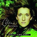 Celine Dion - That's The Way It Is (Martial Simon Remix)