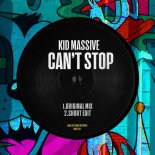 Kid Massive - Can't Stop (Original Mix)