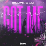 Braaten feat Aili - Got Me Now