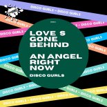 Disco Gurls - An Angel Right Now (Club Mix)