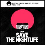 Block & Crown, Maickel Telussa - Feels Good (Original Mix)