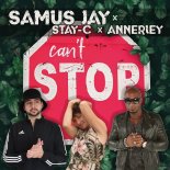 Samus Jay Feat. Annerley & Stay-C - Can't Stop (Extended)