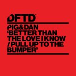 Pig&Dan - Pull Up To The Bumper (Extended Disco Mix)