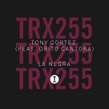 Tony Cortez, Orito Cantora - La Negra (Extended Mix)