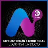 Dave Leatherman & Bruce Nolan - Looking For Disco