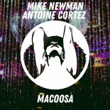 Mike Newman, Antoine Cortez - Macoosa (Original Mix)