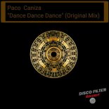 Paco Caniza - Dance Dance Dance (Original Mix)