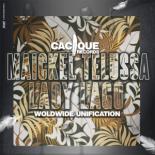 Maickel Telussa, Lady Lago - Woldwide Unification (Original Mix)