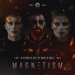 D-Sturb & Act of Rage & Nolz - Magnetism (Extended Mix)