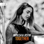 Inpulsa & Jxstin - Together (Extended Mix)