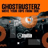 Ghostbusterz - Move Your Hips From Side To Side (Original Mix)