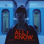 Tony Romera & Asdek Feat. Karina Ramage - All I Know