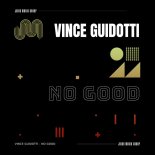 Vince Guidotti - No Good (Robbie Rivera Extended Remix)