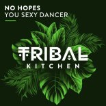 No Hopes - You Sexy Dancer (Extended Vocal Mix)