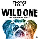 Thomas Gold, Alisha Pillay, Emma LX - Wild One