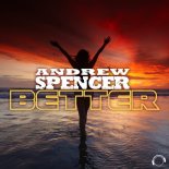 Andrew Spencer - Better (Extended Mix)
