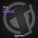 F3d3 B - Headrush (Extended Mix)