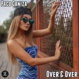 Paco Caniza - Over & Over (Original Mix)