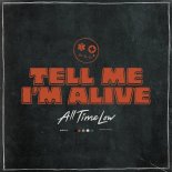 All Time Low - Tell Me I Am Alive