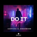 Kappara & Jensemann - Do It Again!