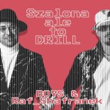 Boys ft. Raf Shafranek - Szalona Ale To DRILL