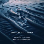 Modera, Lewyn - Between the Lines (Paradoks Extended Remix)