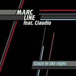Marc Line Feat. Claudio - Crazy in the Night (Instrumental Version)
