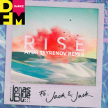 Jonas Blue feat. Jack & Jack - Rise (Ayur Tsyrenov DFM Remix)