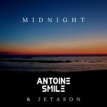 Antoine Smile & Jetason - Midnight