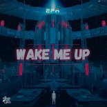 Efa - Wake Me Up