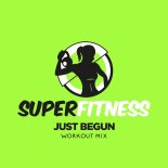 SuperFitness - Just Begun (Workout Mix Edit 133 bpm)