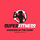 SuperFitness - Dancing In The Dark (Workout Mix Edit 133 bpm)