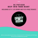 DJ Patisso - Deep Into Your Heart (D.P.V. & DJ Rendo Remix)